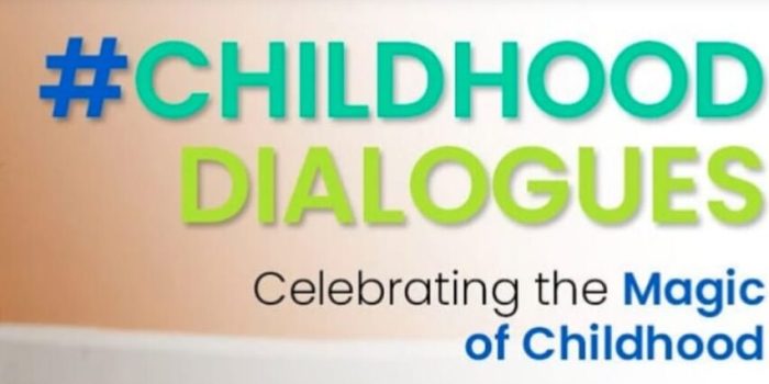 Childhood Dialogues - Celebrating the Magic of Childhood